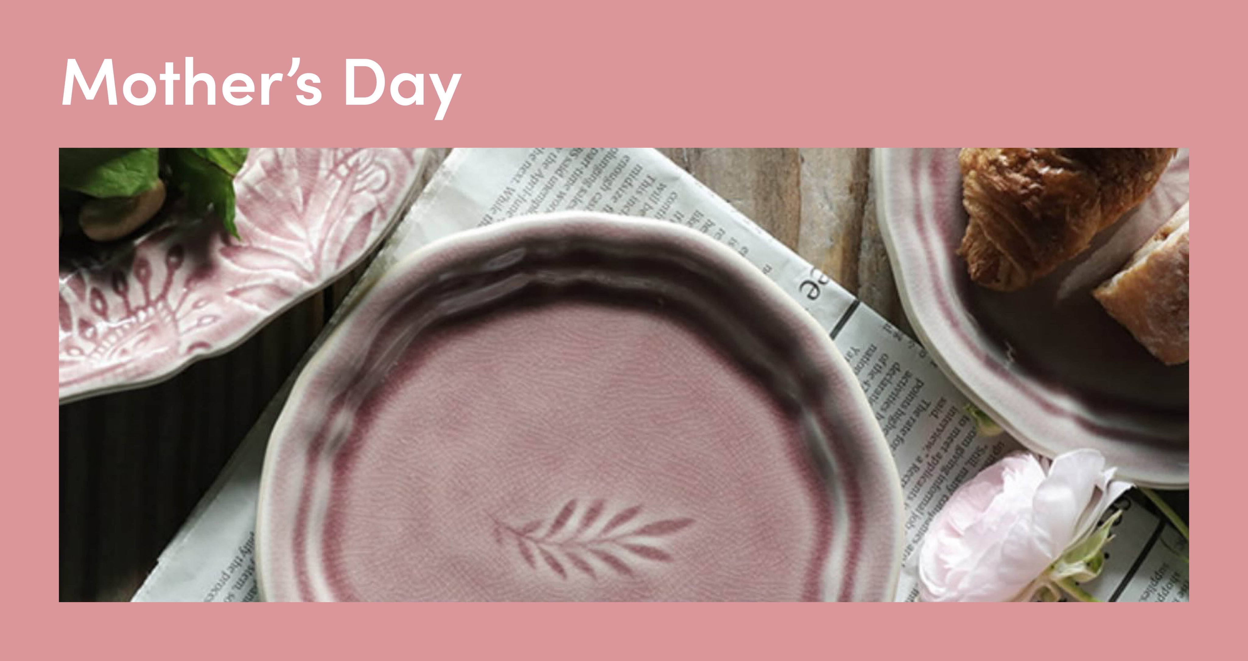 Mother’s Day Inspiration